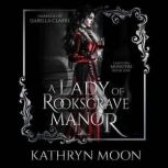 A Lady of Rooksgrave Manor, Kathryn Moon