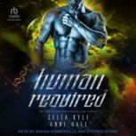 Human Required, Celia Kyle