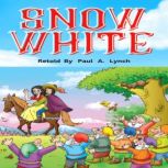 Snow White, Paul  A. Lynch