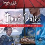 Three Oaths, Josh Reynolds