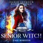 Senior Witch, Ingrid Seymour
