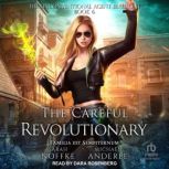 The Careful Revolutionary, Michael Anderle