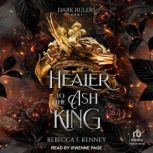 Healer to the Ash King, Rebecca F. Kenney