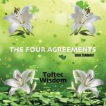 The Four Agreements Book Summary  a..., Ethan Clarity