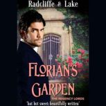 Florians Garden The Regency Lords, Stephanie Lake