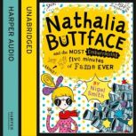 Nathalia Buttface and the Most Embarr..., Nigel Smith