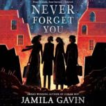 Never Forget You, Jamila Gavin
