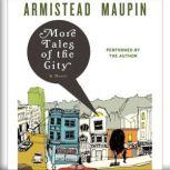 More Tales of the City, Armistead Maupin