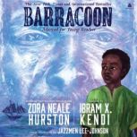 Barracoon Adapted for Young Readers, Zora Neale Hurston