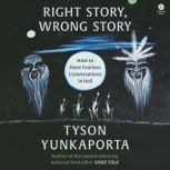 Right Story, Wrong Story, Tyson Yunkaporta