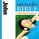 Pure Voice Audio Bible - New International Version, NIV (Narrated by George W. Sarris): (32) John, Zondervan