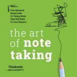 The Art of Note Taking, Thinknetic