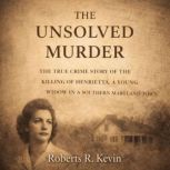 The Unsolved Murder, Roberts R. Kevin