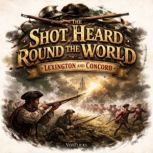 The Shot Heard Round the World Lexi..., David Williams