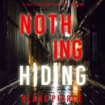 Nothing Hiding A Juliette Hart FBI S..., Blake Pierce