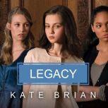 Legacy, Kate Brian