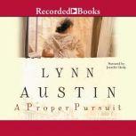 A Proper Pursuit, Lynn Austin