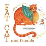 Fat Cat and Friends, Margaret Read MacDonald