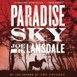Paradise Sky, Joe R. Lansdale
