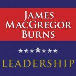 Leadership, James MacGregor Burns