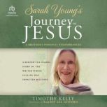 Sarah Youngs Journey to Jesus, Timothy Kelly