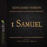 The Holy Bible in Audio - King James Version: 1 Samuel, David Cochran Heath