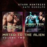Mated to the Alien Volume Two Fated Mate Alien Romance, Kate Rudolph
