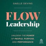 Flow Leadership, Gaelle Devins