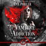 Vampire Addiction, Eva Pohler