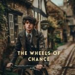 The Wheels of Chance, H. G. Wells