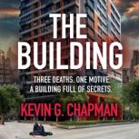 The Building, Kevin G. Chapman