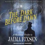 The Dark Before Dawn, Jaima Fixsen