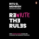 Rewrite the Rules, Ritu G. Mehrish