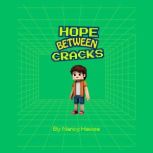 Hope Between Cracks, Nancy Hawse