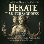 Hekate the Witch Goddess, Templum Dianae Media