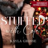 Stuffed with Cole, Kayla Grosse