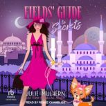 Fields Guide to Secrets, Julie Mulhern