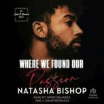 Where We Found Our Passion, Natasha Bishop