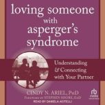 Loving Someone with Aspergers Syndro..., PhD Ariel