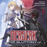 Berserk of Gluttony Light Novel Vol..., Isshiki Ichika