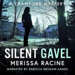 Silent Gavel, Merissa Racine