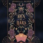 Den of Liars, Jessica S. Olson