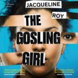 The Gosling Girl, Jacqueline Roy