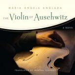 The Violin of Auschwitz, Maria Angels Anglada