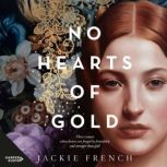 No Hearts of Gold, Jackie French