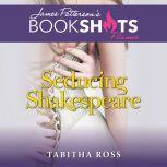 Seducing Shakespeare, Tabitha Ross