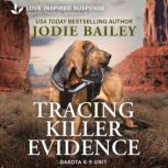 Tracing Killer Evidence, Jodie Bailey