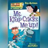 My Weird School #21 Ms. Krup Cracks Me Up!, Dan Gutman