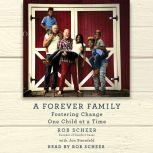 A Forever Family, Rob Scheer
