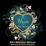The Heart of the New Thought, Ella Wheeler Wilcox